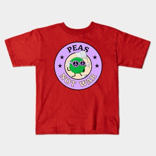 Peas Not War - Peace Not War Kids T-Shirt